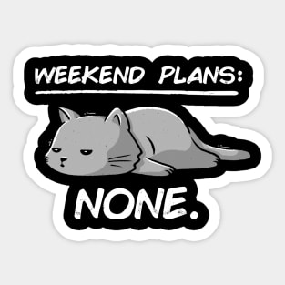 No Weekend Plans - Lazy Cute Funny Cat Gift Sticker